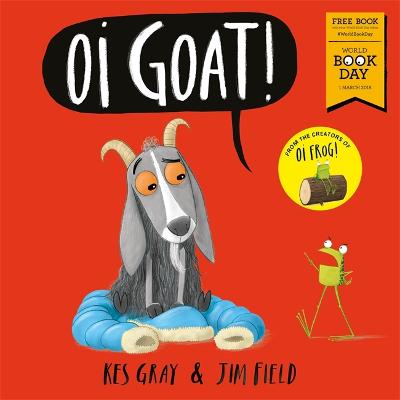 Oi Goat!: World Book Day 2018