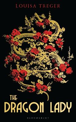 The Dragon Lady by Louisa Treger