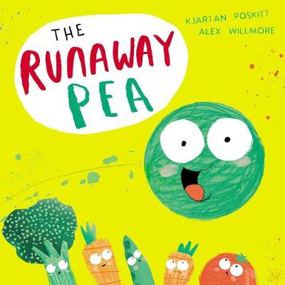 The Runaway Pea by Kjartan Poskitt, and Alex Willmore