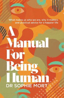 A Manual for Being Human: THE SUNDAY TIMES BESTSELLER bookcover