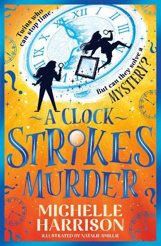 A Clock Strikes Murder by Michelle Harrison
