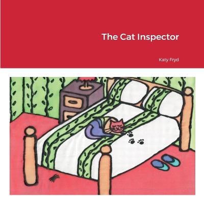 The Cat Inspector by Katy Fryd