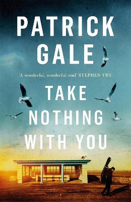 Take Nothing With You by Patrick Gale