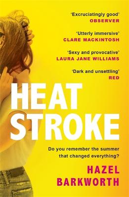 Heatstroke: the dark, compulsive debut you won't be able to forget by Hazel Barkworth