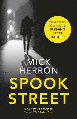 Spook Street: Slough House Thriller 4 by Mick Herron