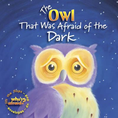 The Owl That Was Afraid Of The Dark