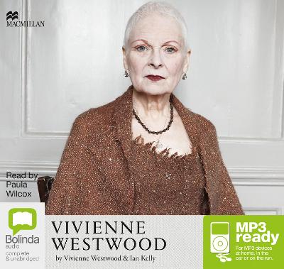 Vivienne Westwood by Vivienne Westwood, Ian Kelly, and Paula Wilcox