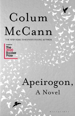 Apeirogon: The New York Times bestseller by Colum McCann