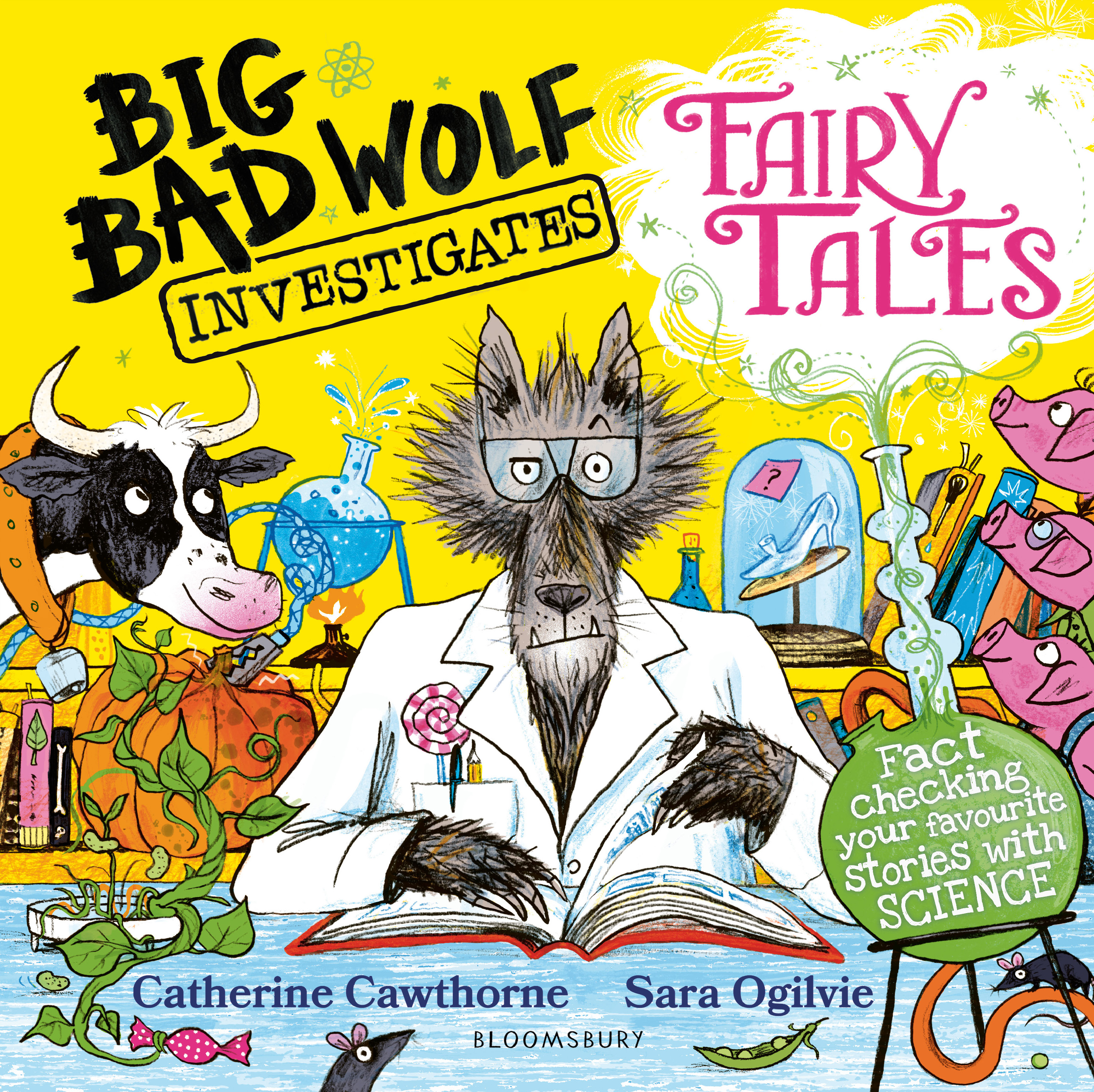Big Bad Wolf Investigates Fairy Tales by Catherine Cawthorne, and Sara Ogilvie