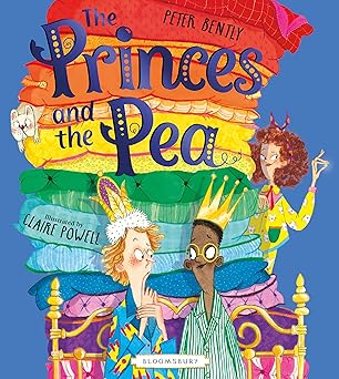 The Princes and the Pea by Peter Bently and Claire Powell