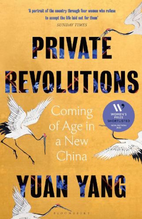 Private Revolutions: Shortlisted for the Women's Prize for Non-Fiction 2025 by Yuan Yang