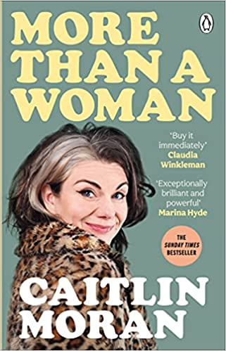 More Than a Woman: The instant Sunday Times number one bestseller by Caitlin Moran