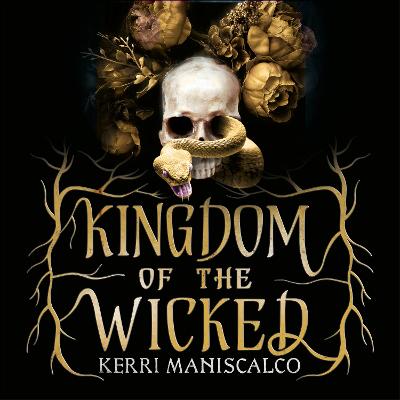 Kingdom of the Wicked: The addictive and intoxicating romantasy set in the world of dark demon princes and spellbinding romance