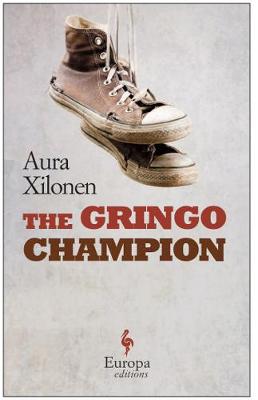 Gringo Champion, The - Do Not Use by Aura Xilonen