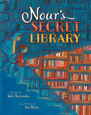 Nour's Secret Library by Wafa' Tarnowska, and Vali Mintzi