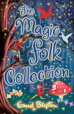 The Magic Folk Collection: 3 books in 1: 3 books in 1