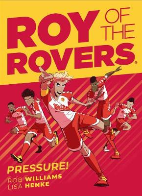 Roy of the Rovers: Pressure: Volume 6