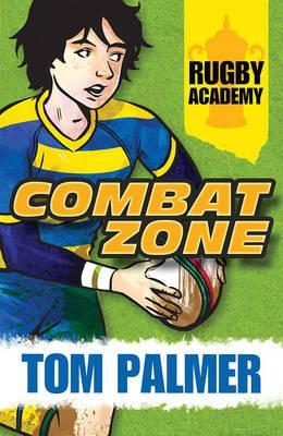 Rugby Academy (2) – Combat Zone by Tom Palmer, and David Shephard