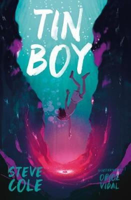 Tin Boy by Steve Cole and Oriol Vidal