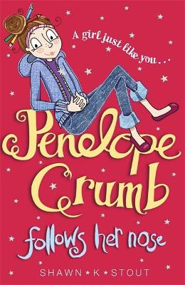 Penelope Crumb Follows Her Nose: Book 1