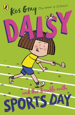 Daisy and the Trouble with Sports Day by Kes Gray