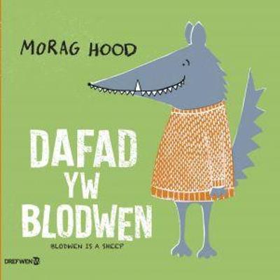 Dafad yw Blodwen / Blodwen is a Sheep: Blodwen is a Sheep