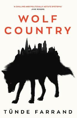 Wolf Country by Tunde Farrand