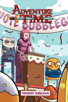 Adventure Time OGN: Vol. 8: President Bubblegum