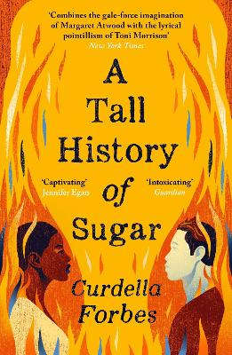 A Tall History of Sugar by Curdella Forbes