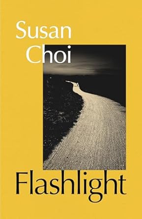 Flashlight by Susan Choi