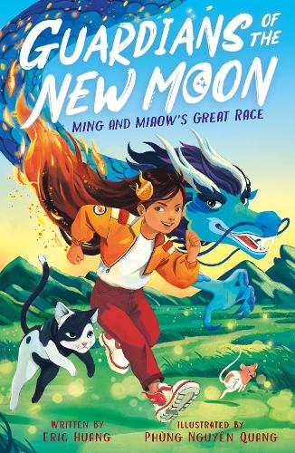Guardians of the New Moon: Ming and Miaow's Great Race by Eric Huang, and Phùng Nguyên Quang