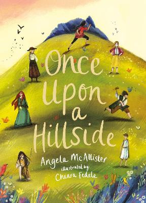 The Time Travelling Stone: Seven stories, one hillside, 6000 years by Angela McAllister