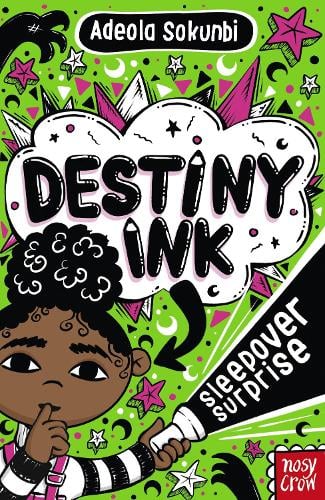 Destiny Ink: Sleepover Surprise by Adeola Sokunbi