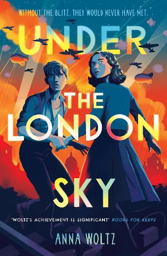 Under the London Sky by Anna Woltz, and Michele Hutchison