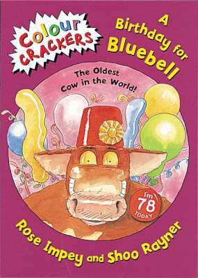A Birthday for Bluebell: The Oldest Cow in the World