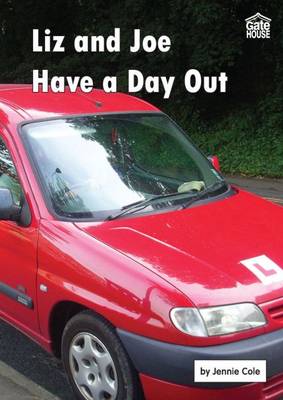 Liz and Joe Have a Day out by Jennie Cole