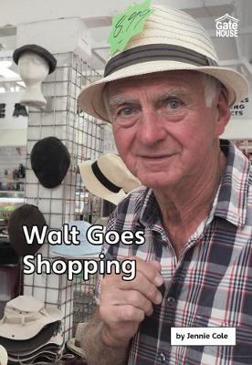 Walt Goes Shopping by Jennie Cole