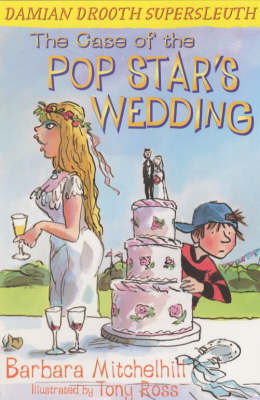 The Case of the Popstar's Wedding: Damian Drooth Supersleuth