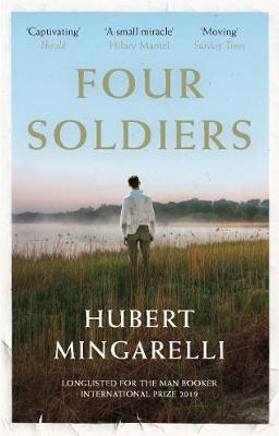 Four Soldiers by Hubert Mingarelli