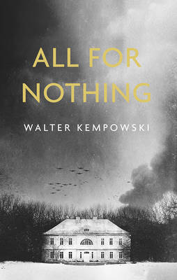 All for Nothing by Walter Kempowski, and Anthea Bell