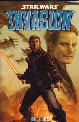 Star Wars - Invasion: v. 2: Rescues