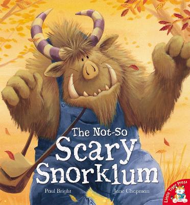 The Not-So Scary Snorklum by Paul Bright and Jane Chapman