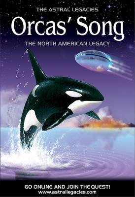 Orcas' Song: The North American Legacy
