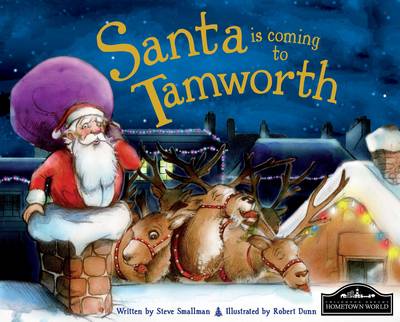 Santa is Coming to Tamworth