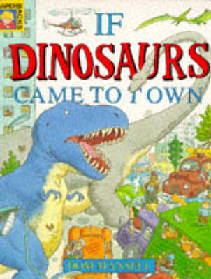 IF DINOSAURS CAME TO TOWN