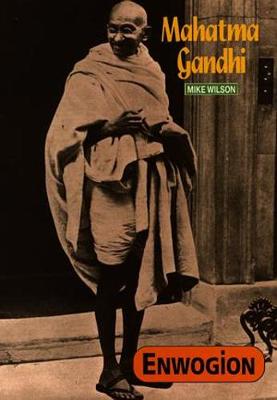 Cyfres Enwogion: Mahatma Gandhi