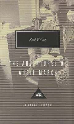 The Adventures of Augie March by Saul Bellow