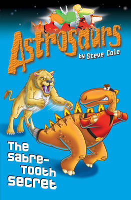 Astrosaurs 18: The Sabre-tooth Secret