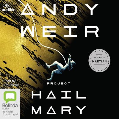 Project Hail Mary by Andy Weir and Ray Porter