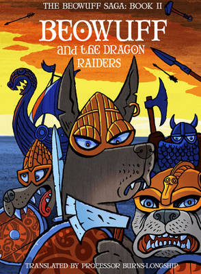 Beowuff & the Dragon Raiders